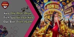Kèo Thẻ Phạt: Phân Tích Sâu Về Loại Kèo Đặc Biệt Trên 1Gom