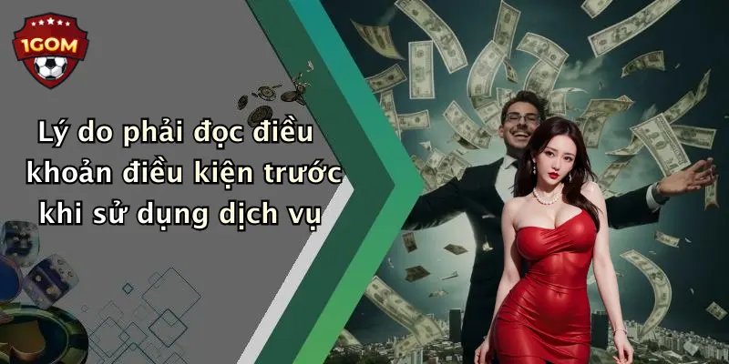 Lý do phải đọc điều khoản điều kiện trước khi sử dụng dịch vụ