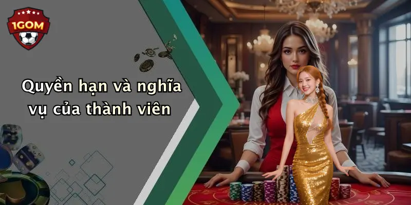 Quyền hạn và nghĩa vụ của thành viên